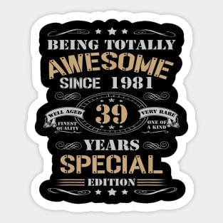 39 Years Special Edition - Made In 1981 39th Birthday Sticker